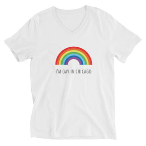 Unisex  V-Neck T-Shirt  I'M GAY IN CHICAGO